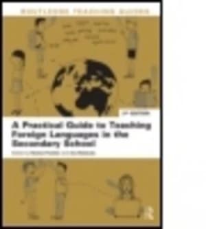 A Practical Guide to Teaching Foreign Languages in the Secondary School by Norbert Pachler Paperback