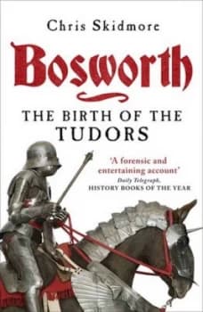 Bosworth by Chris Skidmore Paperback