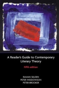 A Readers Guide to Contemporary Literary Theory by Raman Selden Paperback