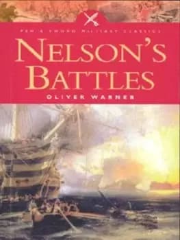 Nelsons battles by Oliver Warner