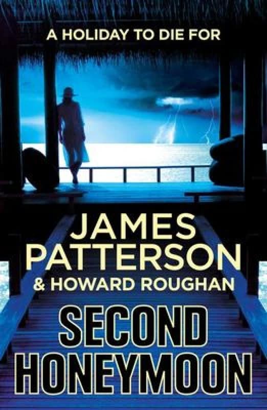 Second Honeymoon by James Patterson Hardback
