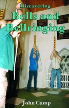 Discovering Bells and Bellringing by John Camp Paperback