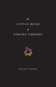 The Little Book of String Theory by Steven S. Gubser Hardback