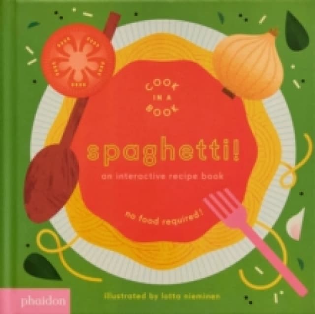 Spaghetti! : An Interactive Recipe Book Board book