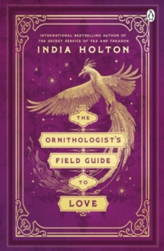 The Ornithologist's Field Guide to Love : Love's Academic Series Book 1 Paperback / softback