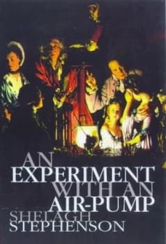 An Experiment with an Air Pump by Shelagh Stephenson Book