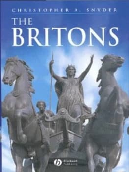 The Britons by Christopher A. Snyder Hardback