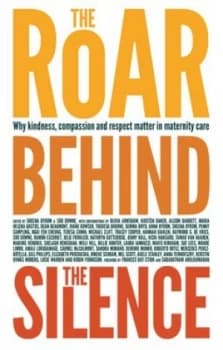 The Roar behind the Silence by Sheena Byrom Paperback