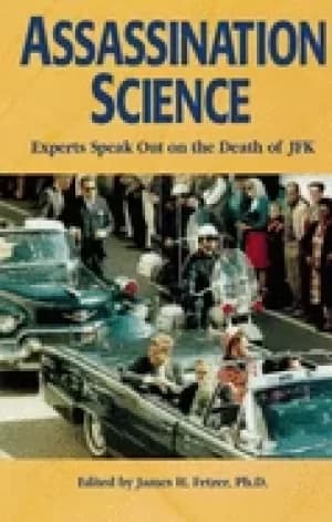 assassination science experts speak out on the death of jfk