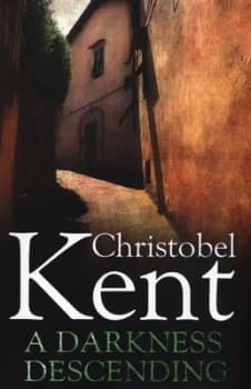 A Darkness Descending by Christobel Kent Paperback