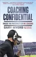 coaching confidential inside the fraternity of nfl coaches