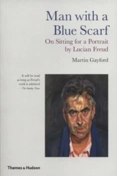 Man with a Blue Scarf by Martin Gayford Paperback