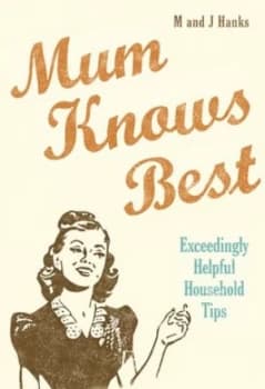 Mum Knows Best by Jo Hanks Hardback