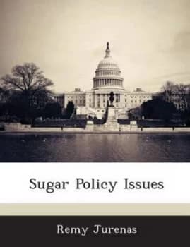 Sugar Policy Issues by Remy Jurenas Paperback