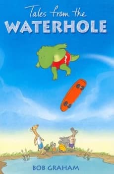 Tales from the Waterhole by Bob Graham Hardback