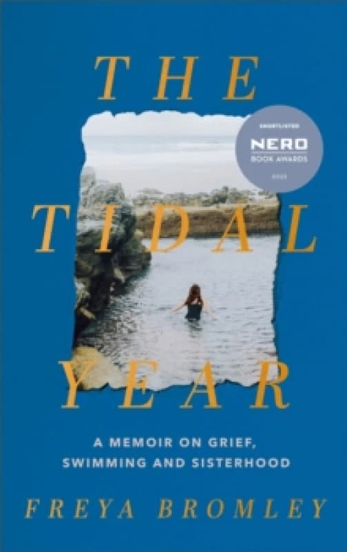 The Tidal Year : shortlisted for the Nero Book Awards 2023 Hardback