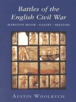 Battles of the English Civil War by Austin Woolrych Paperback
