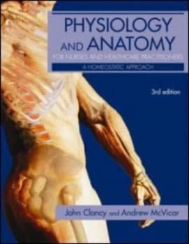 Physiology and Anatomy for Nurses and Healthcare Practitioners by John Clancy Paperback