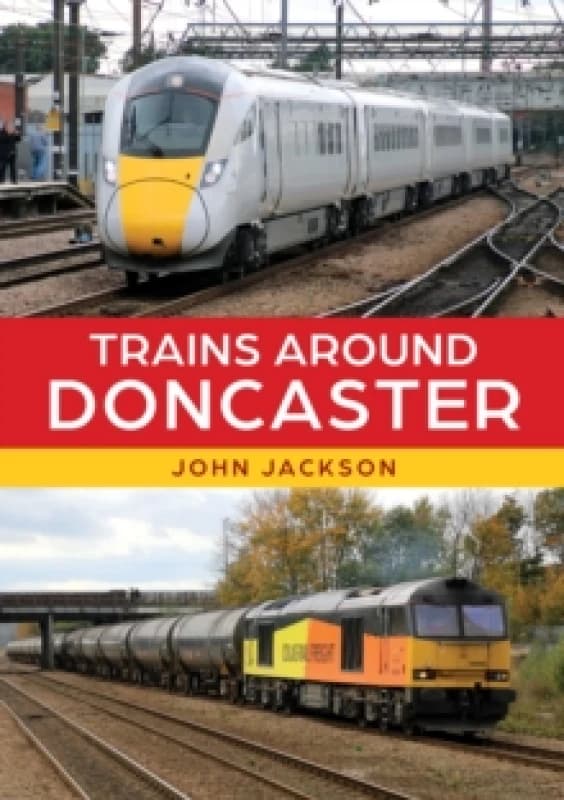 Trains Around Doncaster Paperback / softback