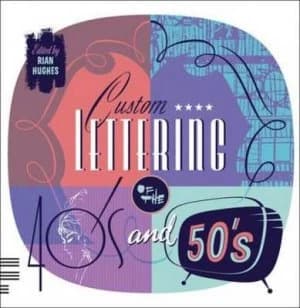 Custom Lettering of the 40s and 50s by Rian Hughes Paperback