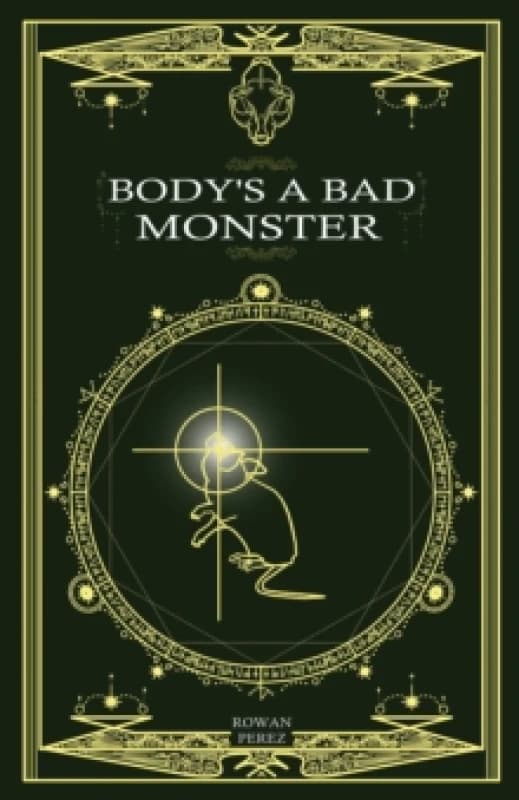 Body's a Bad Monster Paperback / softback