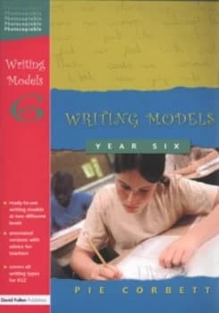 Writing Models. Year 6 by Pie Corbett Book
