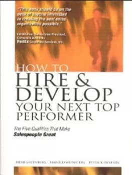 How to Hire and Develop Your Next Top Performer by Herb Greenberg Paperback