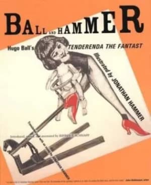 Ball and hammer by Hugo Ball