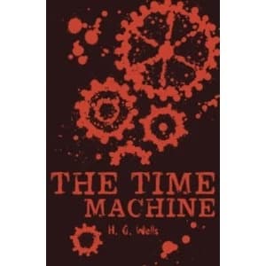 The Time Machine (Paperback, 186 pages, 2017)