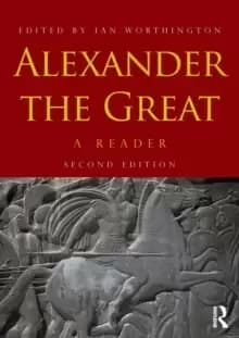 Alexander the Great : A Reader