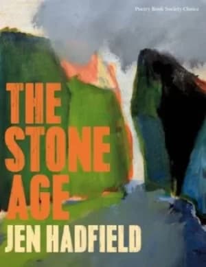 The Stone age by Jen Hadfield
