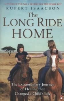 The Long Ride Home by Rupert Isaacson Paperback