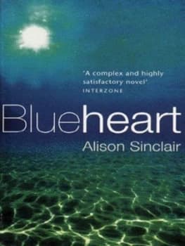Blueheart by Alison Sinclair Paperback