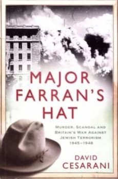 Major Farrans Hat by Dr David Cesarani Book