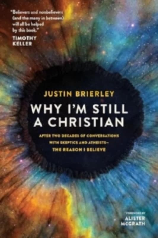 Why I'm Still a Christian. Paperback. By Justin Brierley Books