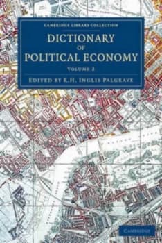 Dictionary of Political Economy. Volume 2 by R. H. Inglis Palgrave Book