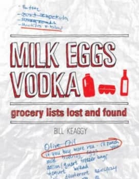Milk Eggs Vodka by Bill Keaggy Paperback