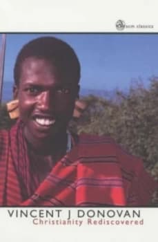 Christianity Rediscovered by Vincent J. Donovan Paperback