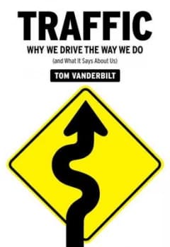 Traffic by Tom Vanderbilt Hardback