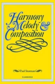 Harmony Melody and Composition by Paul Sturman Paperback