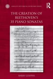 The Creation of Beethovens 35 Piano Sonatas