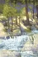 new day 365 meditations for personal and spiritual growth