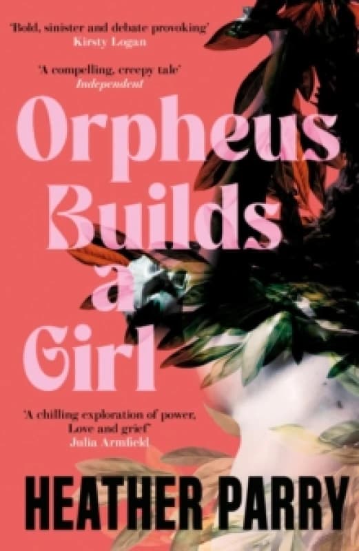 Orpheus Builds A Girl Paperback / softback