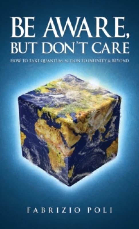 Be Aware, but Don't Care. Paperback. By Fabrizio Poli Books