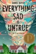 everything sad is untrue a true story