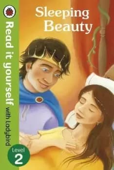 Sleeping Beauty - Read it yourself with Ladybird by Ladybird