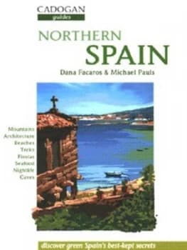 Northern Spain by Dana Facaros and Michael Pauls Book
