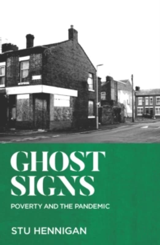 Ghost Signs : Poverty and the Pandemic Paperback / softback