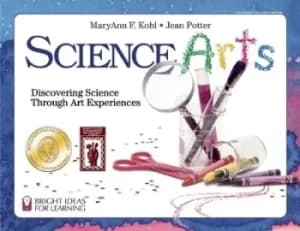 Science arts by MaryAnn F. Kohl