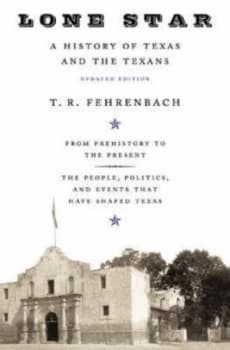 Lone Star by T.R. Fehrenbach Paperback